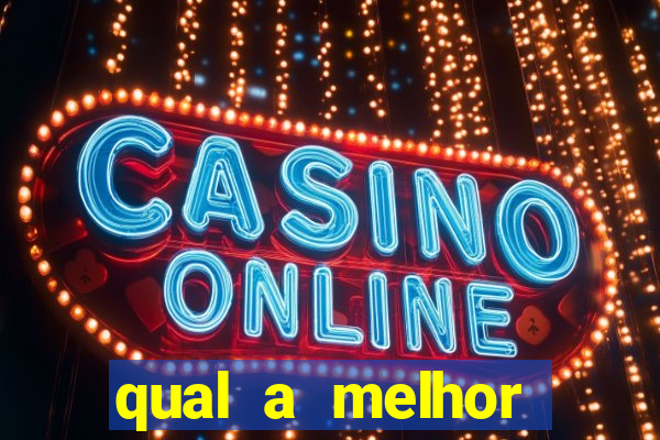 qual a melhor plataforma do fortune tiger