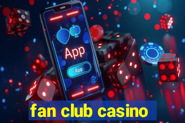 fan club casino