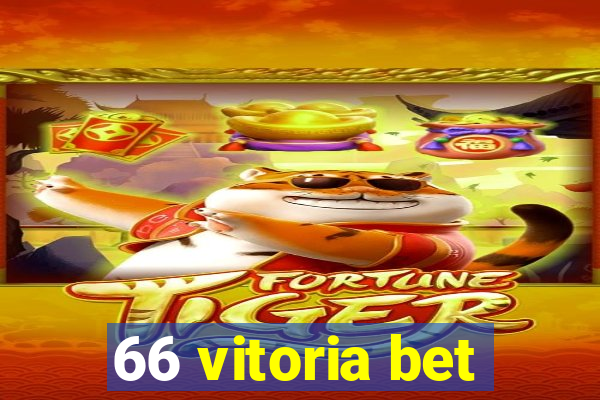 66 vitoria bet