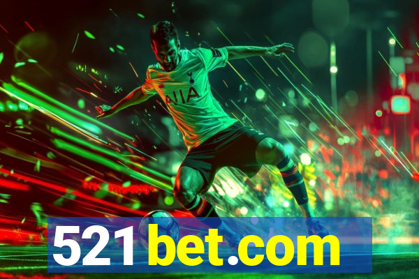 521 bet.com