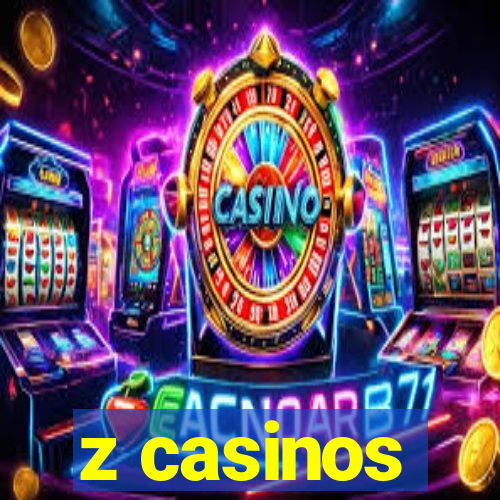 z casinos