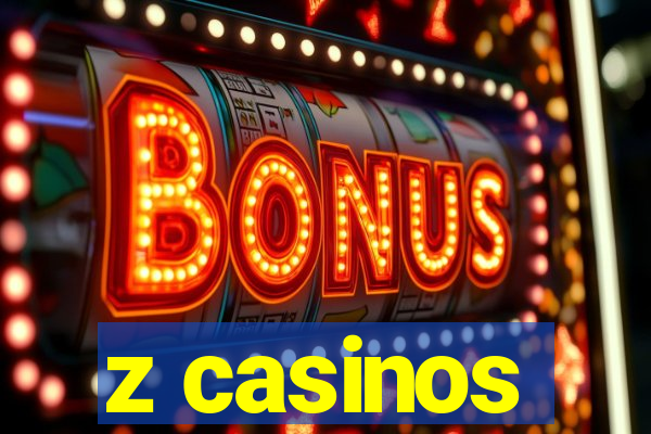 z casinos