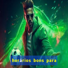 horários bons para jogar fortune tiger