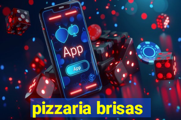 pizzaria brisas