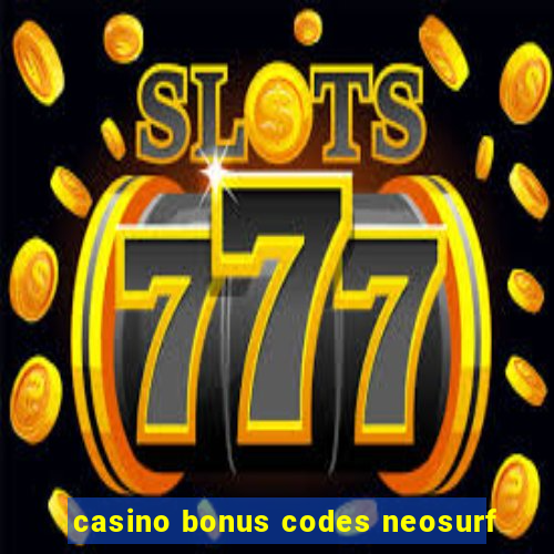 casino bonus codes neosurf