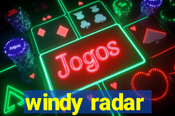 windy radar