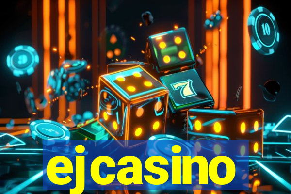 ejcasino