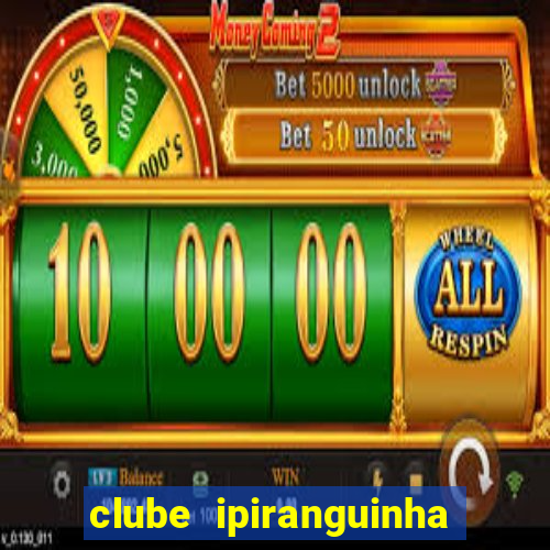 clube ipiranguinha porto alegre