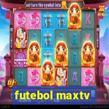 futebol maxtv