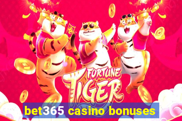 bet365 casino bonuses