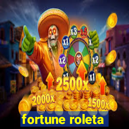 fortune roleta