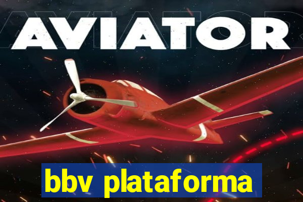 bbv plataforma