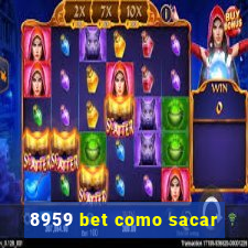 8959 bet como sacar