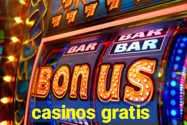 casinos gratis