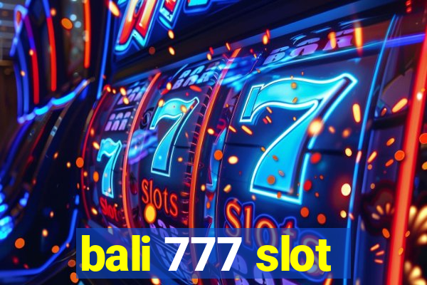 bali 777 slot