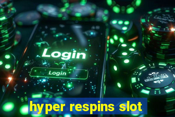 hyper respins slot