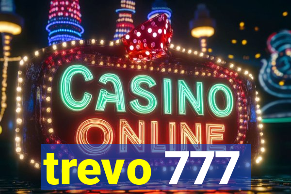 trevo 777