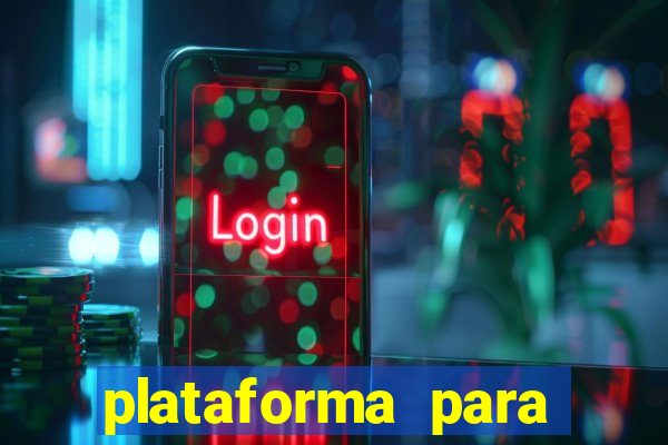 plataforma para jogar e ganhar dinheiro