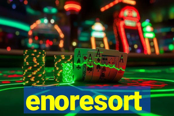 enoresort