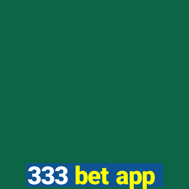 333 bet app