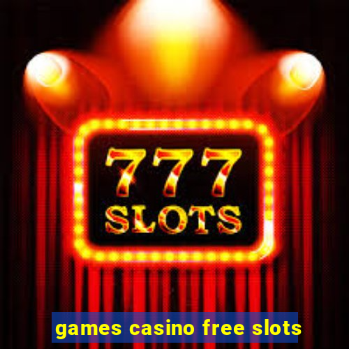 games casino free slots