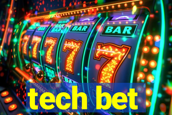 tech bet