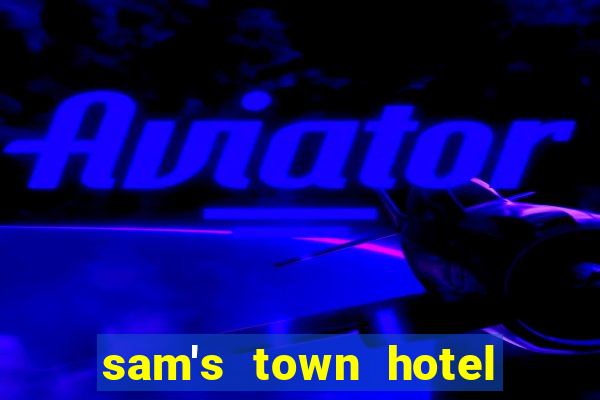 sam's town hotel and casino las vegas