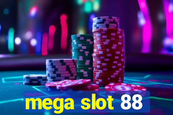 mega slot 88