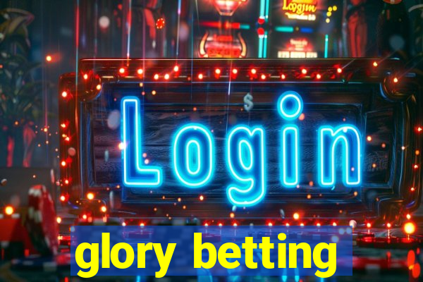 glory betting