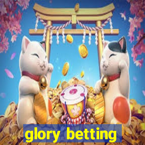 glory betting