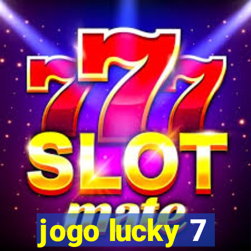 jogo lucky 7