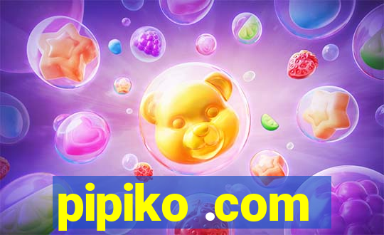 pipiko .com