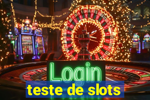 teste de slots