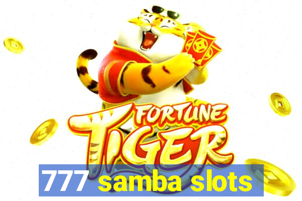 777 samba slots