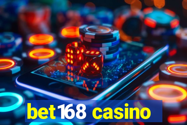 bet168 casino