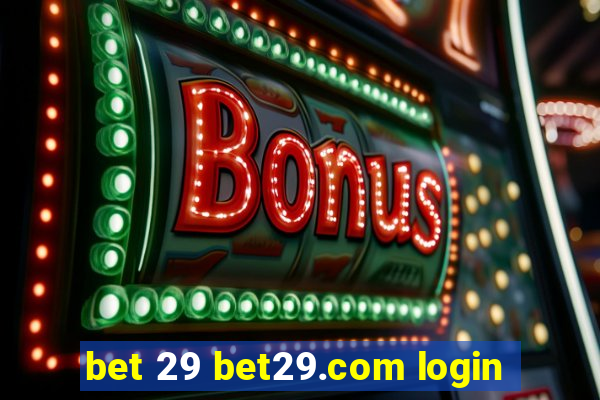 bet 29 bet29.com login