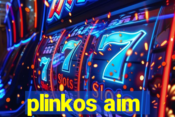 plinkos aim