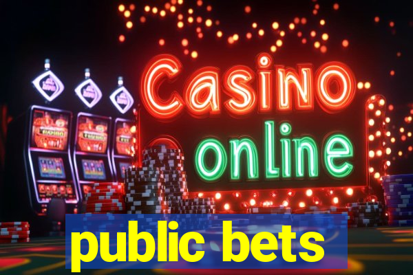 public bets