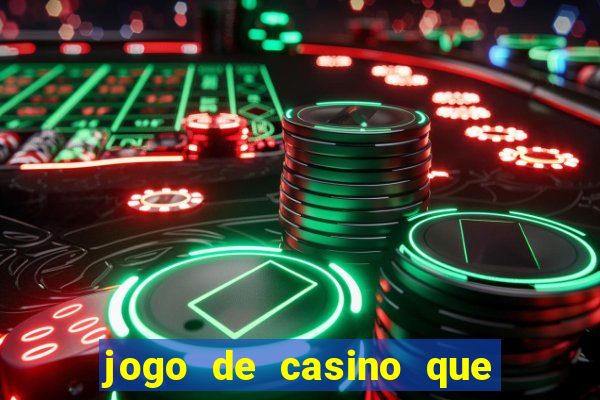 jogo de casino que da bonus no cadastro