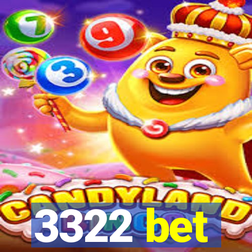 3322 bet