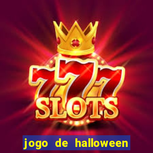 jogo de halloween ca莽a niquel