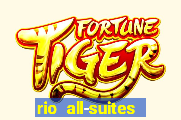 rio all-suites hotel & casino