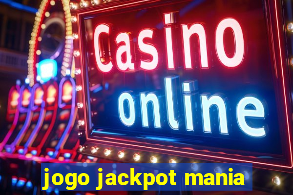 jogo jackpot mania