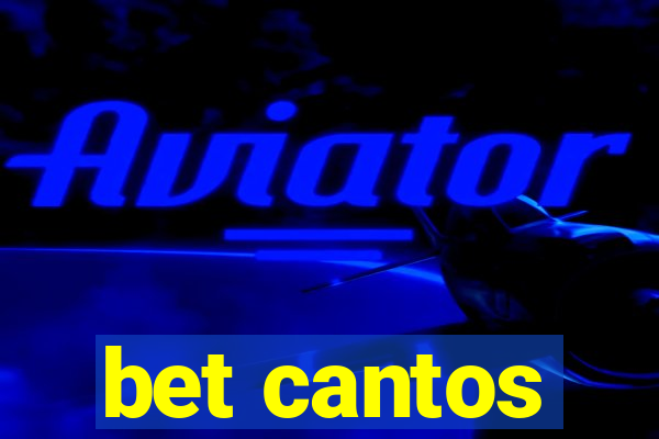 bet cantos