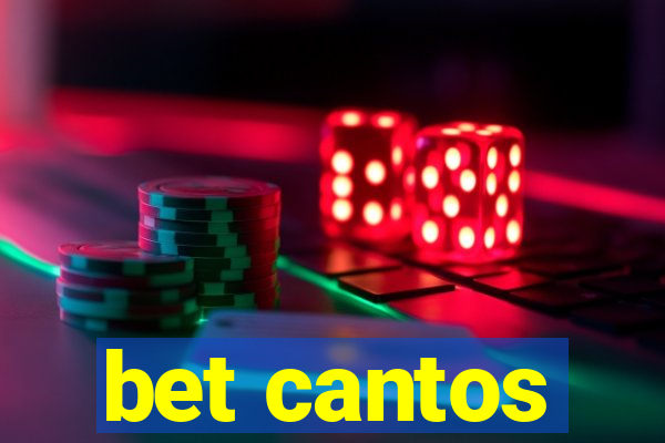 bet cantos