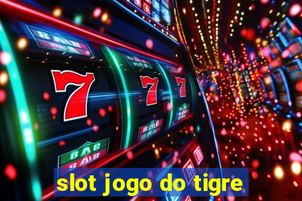 slot jogo do tigre