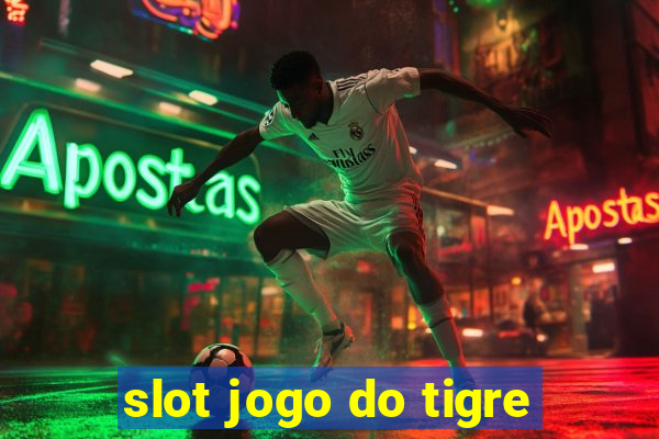 slot jogo do tigre