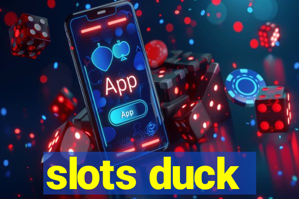 slots duck