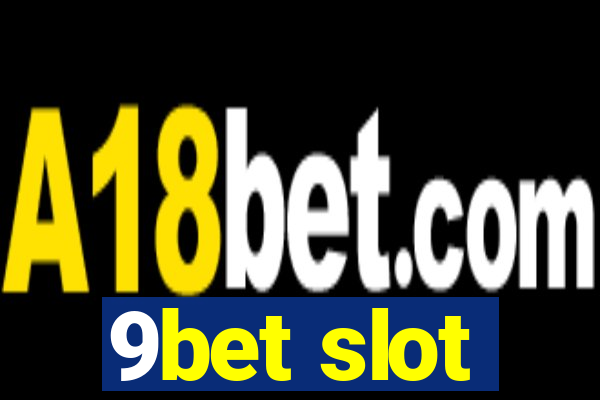 9bet slot