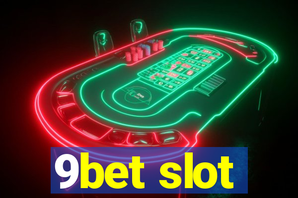 9bet slot